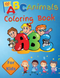 Title: ABC Animals Coloring Book For Kids: Preschool Book for Toddlers, Boys and Girls Learn the Alphabet by Coloring Beautiful Animals, Author: C.MERRITT