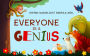 Everyone Is a Genius: A Children's Picture Book to Teach Children That They Are Gifted, Talented and Special in Their Own Amazing Way!