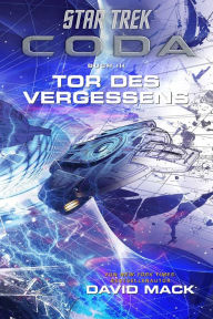 Title: Star Trek - Coda: Tor des Vergessens, Author: David Mack