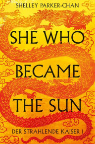 Mobile ebook jar free download She Who Became the Sun: Der Strahlende Kaiser I