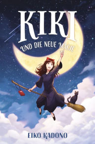Title: Kikis kleiner Lieferservice 2: Kiki und die neue Magie, Author: Eiko Kadono