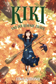 Title: Kikis kleiner Lieferservice 5: Kiki und der ruhende Zauber, Author: Eiko Kadono