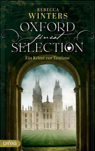 Title: Oxford finest Selection: Ein Krimi zur Teatime, Author: Rebecca Winters