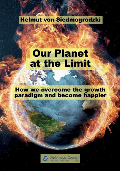 Our Planet at the limit: How we overcome the growth paradigm and become happier