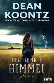 Title: Der dunkle Himmel: Thriller, Author: Dean Koontz