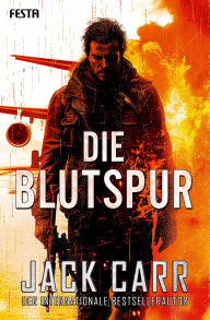 Title: Die Blutspur: Thriller, Author: Jack Carr