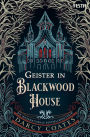 Geister in Blackwood House: Ein Spukhaus-Roman