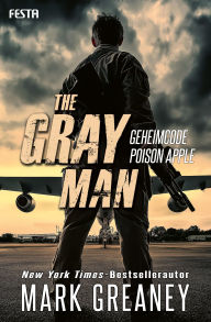 Title: The Gray Man - Geheimcode Poison Apple: Thriller, Author: Mark Greaney