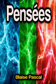 Title: Pensées, Author: Blaise Pascal