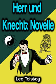 Title: Herr und Knecht: Novelle, Author: Leo Tolstoy