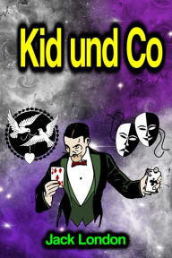 Title: Kid und Co, Author: Jack London