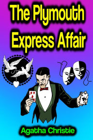 Title: The Plymouth Express Affair, Author: Agatha Christie