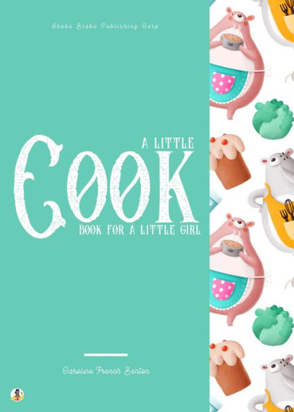 A Little Cook Book for a Little Girl