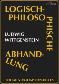 Title: Tractatus logico-philosophicus (Logisch-philosophische Abhandlung), Author: Ludwig Wittgenstein