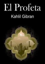 Title: El Profeta, Author: khalil Gibran