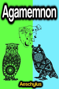 Title: Agamemnon, Author: Aeschylus