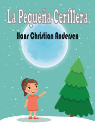 Title: La Pequeña Cerillera, Author: Hans Christian Andersen