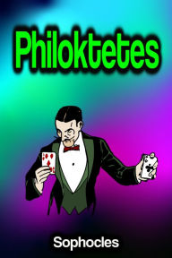 Title: Philoktetes, Author: Sophocles