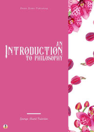 Title: An Introduction to Philosophy, Author: George Stuart Fullerton