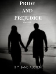 Title: Pride and Prejudice (Illustrated), Author: Jane Austen