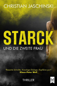 Title: STARCK und die zweite Frau: Thriller, Author: Christian Jaschinski