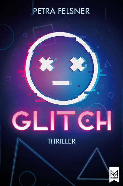 GLITCH - Entkommst du dem Spiel?: Spannender Jugendthriller über Sucht, Täuschung und die tödlichen Gefahren von Mixed Reality