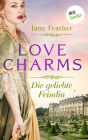 Love Charms - Die geliebte Feindin: Roman. Band 2 Für alle Fans von »Bridgerton«: ein aufregender Liebesroman aus der Regency-Epoche