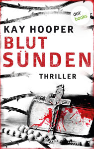 Title: Blutsünden: Thriller: Die Blood-Trilogie - Noah Bishop & HAVEN 2 Supernatural Mystery-Action, Author: Kay Hooper