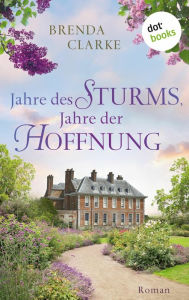 Title: Jahre des Sturms, Jahre der Hoffnung: Roman, Author: Brenda Clarke