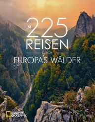 Title: In 225 Reisen durch Europas Wälder, Author: Jörg Berghoff