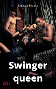 Title: Swingerqueen: Hardcore Erotik, Author: Lariana Bouche