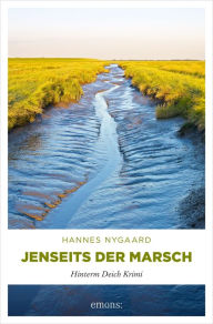 Title: Jenseits der Marsch: Hinterm Deich Krimi, Author: Hannes Nygaard