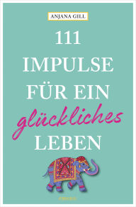 Free real book pdf download 111 Impulse für ein glückliches Leben