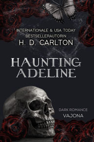 Title: Haunting Adeline, Author: H. D. Carlton