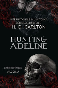Title: Hunting Adeline, Author: H. D. Carlton