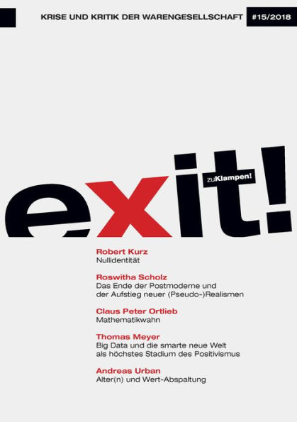 exit! Krise und Kritik der Warengesellschaft: Jahrgang 15, Heft 15