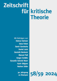 Title: Zeitschrift für kritische Theorie, Heft 58/59: 30. Jahrgang (2024), Author: Helmut Dahmer