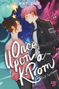 Title: Once upon a K-Prom - Ein K-Pop-Märchen: (Erstauflage mit Farbschnitt), Author: Kat Cho