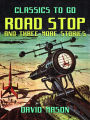 Road Stop and three more stories