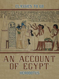 Title: An Account of Egypt, Author: Herodotus