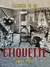 Title: Etiquette, Author: Emily Post