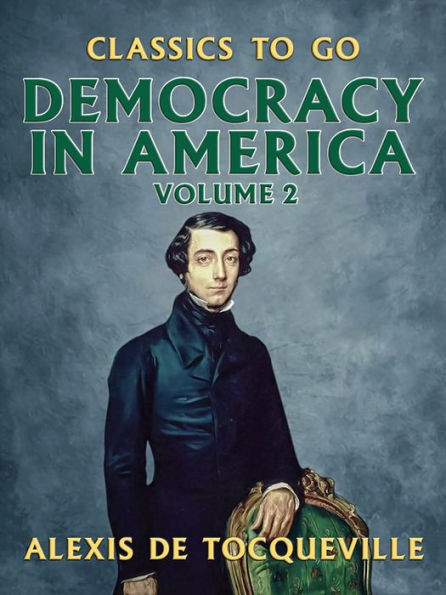 Democracy in America - Volume 2