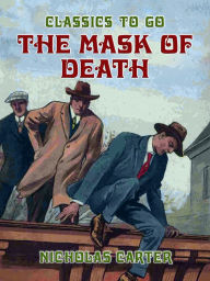 Title: The Mask of Death, Author: Nicholas Carter