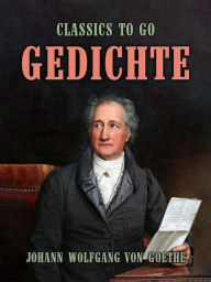 Title: Gedichte, Author: Johann Wolfgang von Goethe