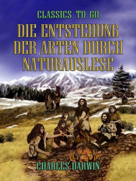 Die Entstehung der Arten durch Naturauslese