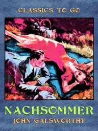 Title: Nachsommer, Author: John Galsworthy