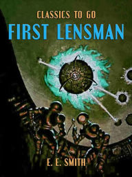 Title: First Lensman, Author: E. E. Smith