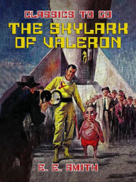 Title: The Skylark of Valeron, Author: E. E. Smith