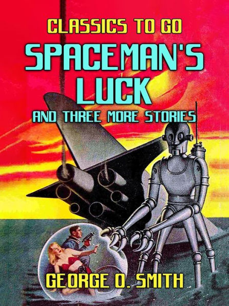 Spaceman's Luck and three more stories