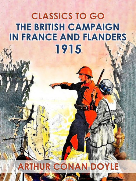 The British Campaign in France and Flanders, 1915